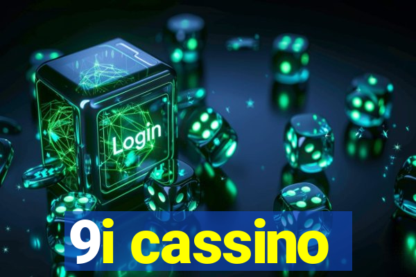 9i cassino